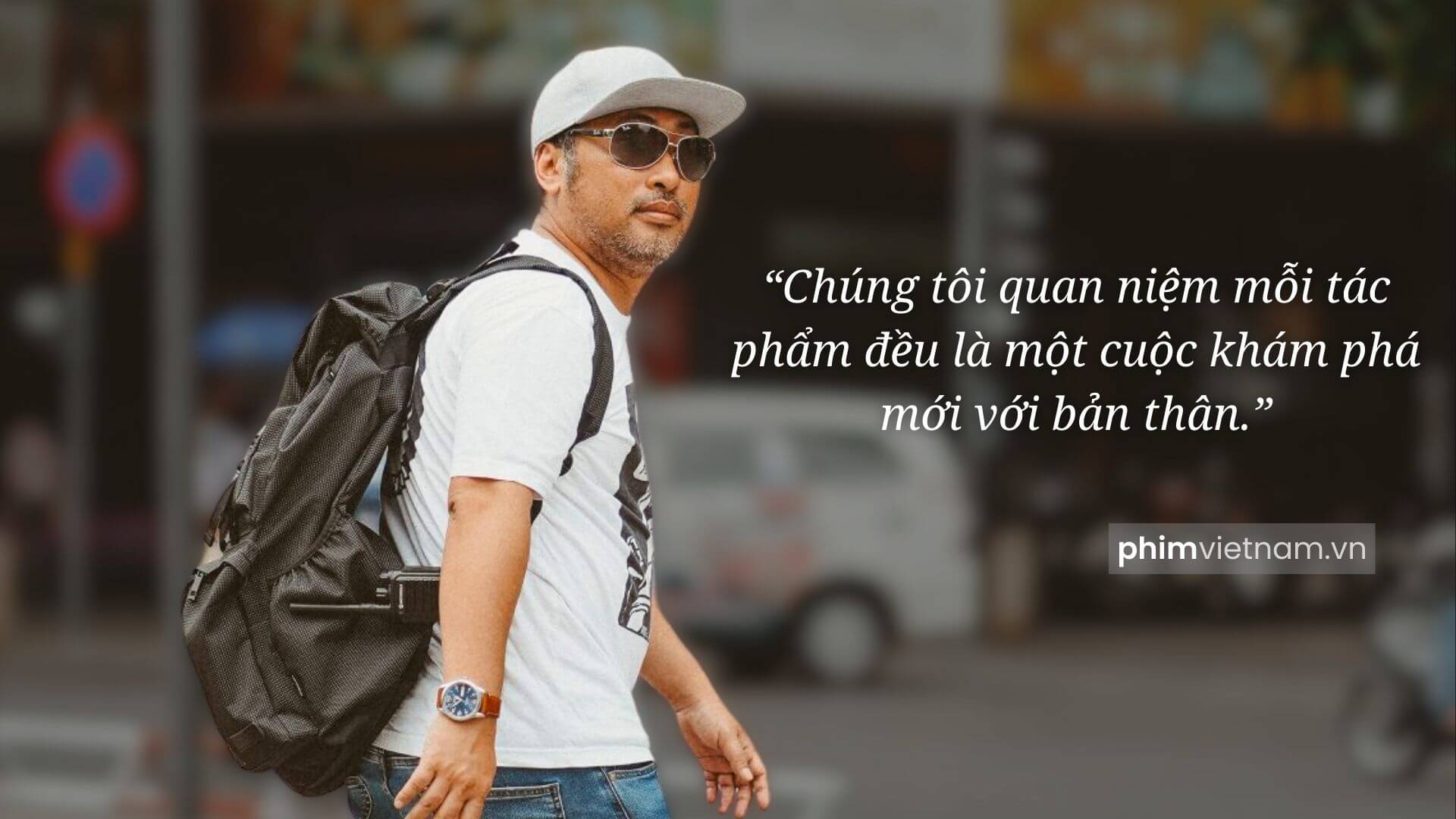Đạo diễn Nguyễn Quang Dũng chia sẻ trong một cuộc phỏng vấn
